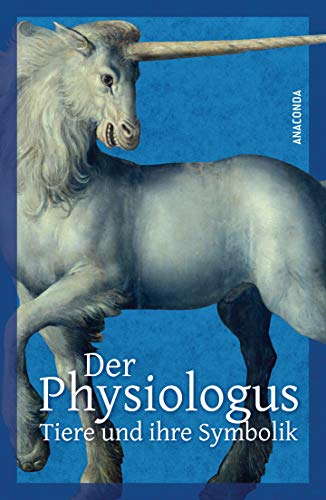 Der Physiologus: Tiere und ihre Symbolik